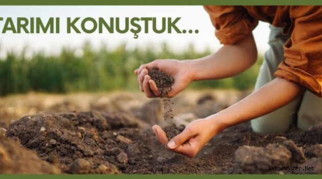 Tarımı Konuştuk…