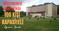 ÖĞRETMENEVİ BÜNYESİNDE YÜZ KAPASİTELİ ÖĞRENCİ YURDU…